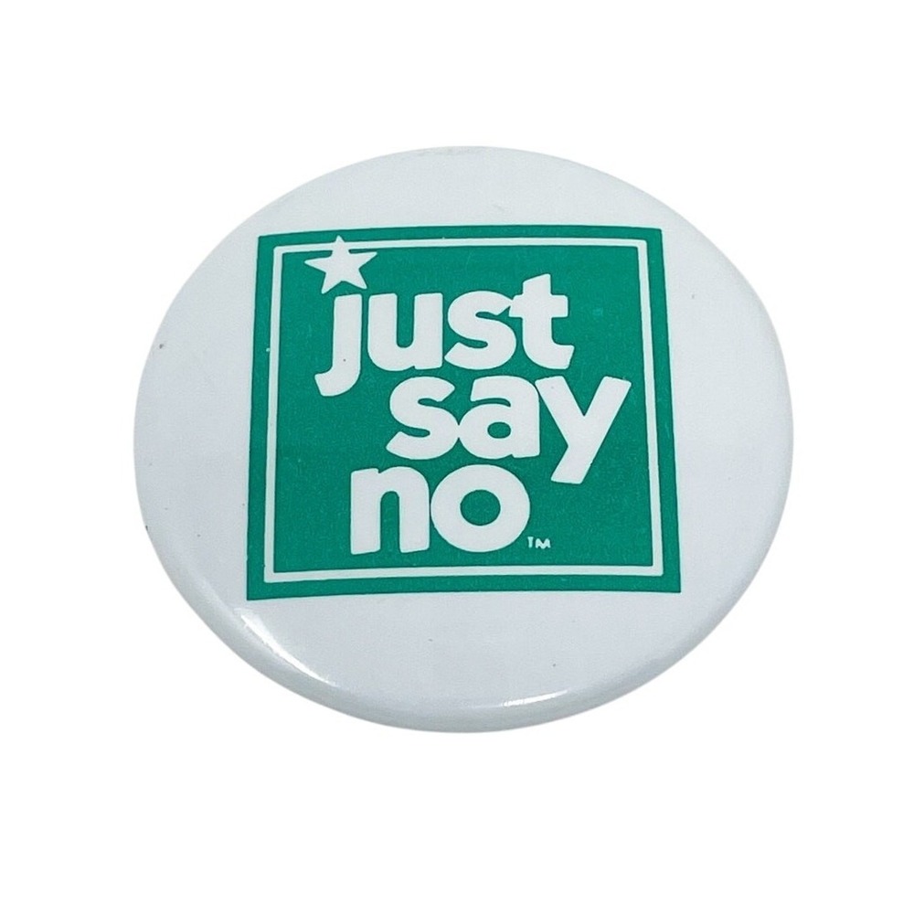 Vintage 80s Just Say No Button Pin Pinback Nancy Reagan Green White Logo 1.5"